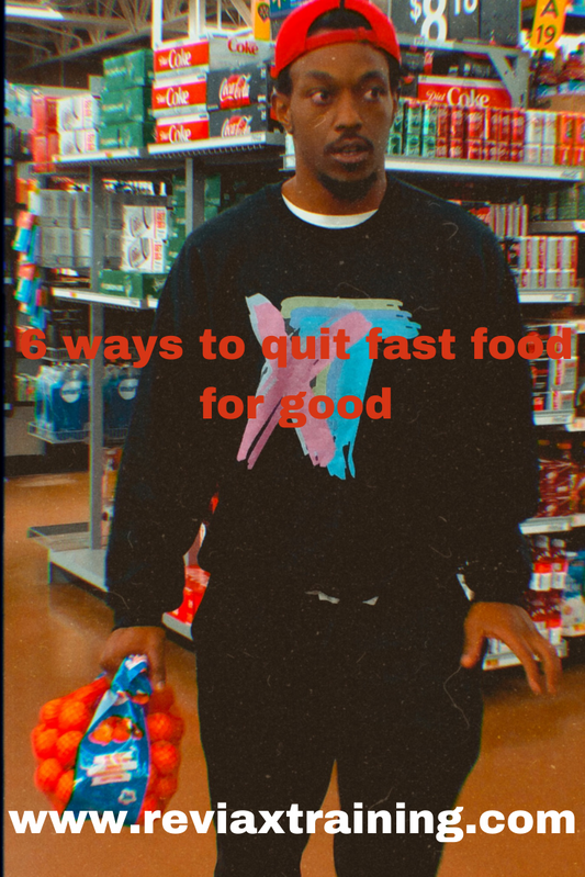 6 ways to quit fast food for good