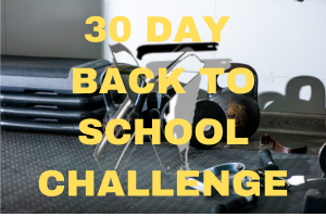 30 DAY BACK TO SCHOOL CHALLENGE